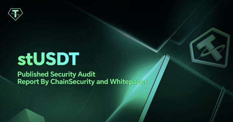 stUSDT a publié un rapport d’audit de sécurité par ChainSecurity et un livre blanc