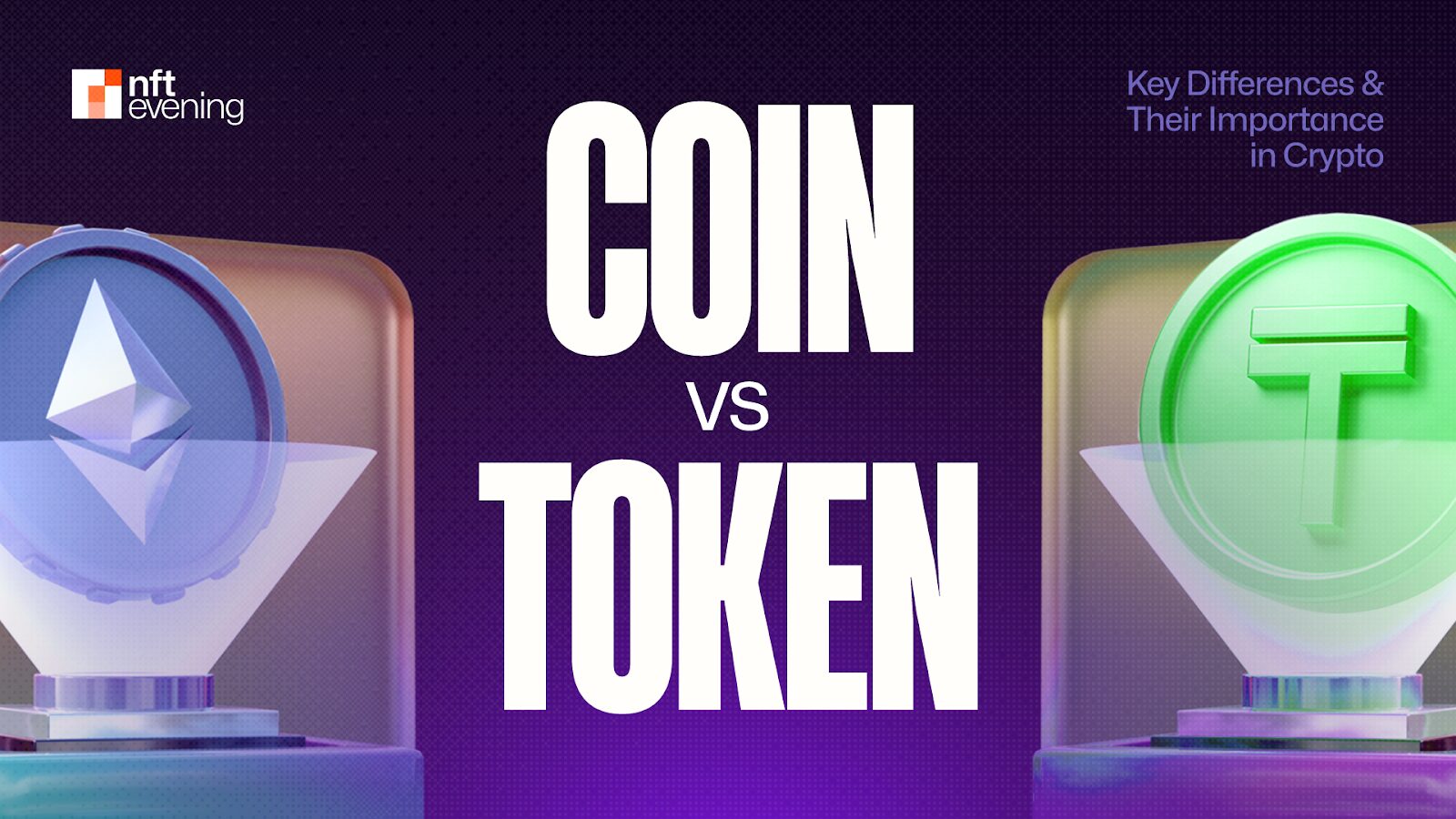 Coin vs Token: Key Differences & Their Importance in Crypto